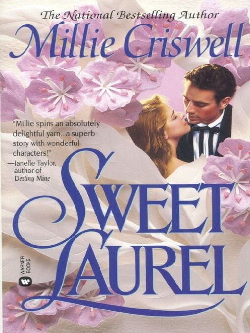 Title details for Sweet Laurel by Millie Criswell - Available